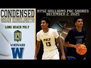 HS Basketball - Long Beach Poly vs Windward - Condensed Game 4K