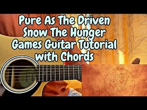 Pure As The Driven Snow - The Hunger Games Easy Guitar Tutorial (Lesson)