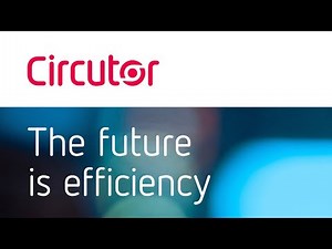 CIRCUTOR corporate presentation | The future is efficiency