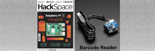 HackSpace Magazine Issue 72 – Adafruit Barcode Reader/Scanner Module @HackSpaceMag @Raspberry_Pi