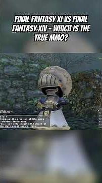 Final Fantasy XI vs Final Fantasy XIV – Which Is the TRUE MMO?