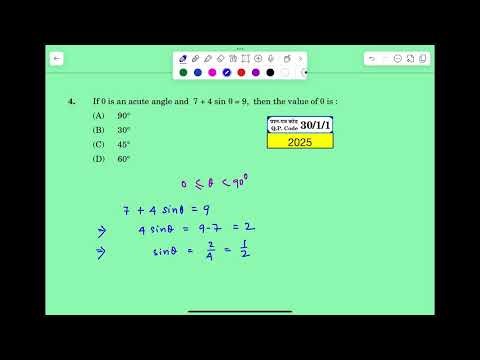 If theta is an acute angle and 7+4 sin theta =9 then the value of theta