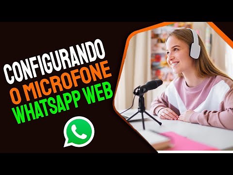 COMO CONFIGURAR O MICROFONE NO WHATSAPP