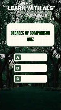 English Quiz: Degrees of Comparison (Positive, Comparative, Superlative) | Learn with ALS 🧑🏻‍🏫