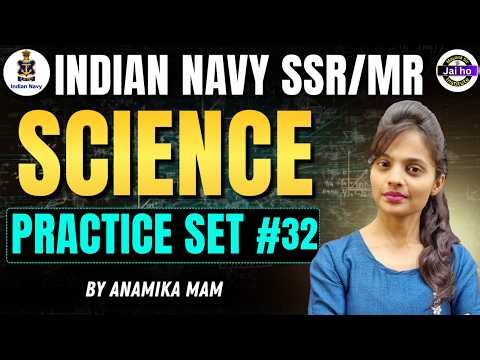 Navy SSR/MR Science Practice Set # 32 | Indian Navy MR Science Mock Test Practice | Navy Mocktest