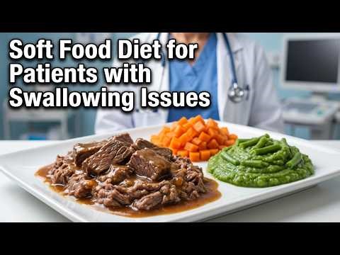 Soft Food Diet for Patients with Swallowing Issues