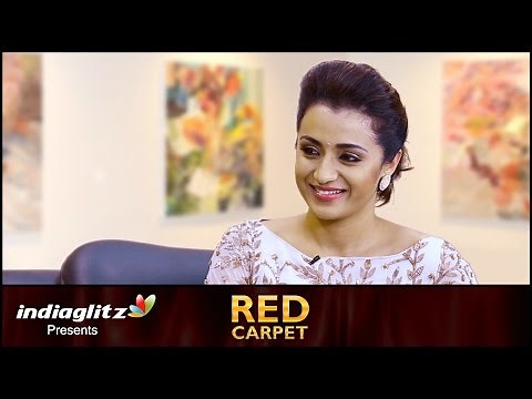 Trisha's open talk about marriage, family & career | Red Carpet Interview | Kodi, Ajith, Nayanthara