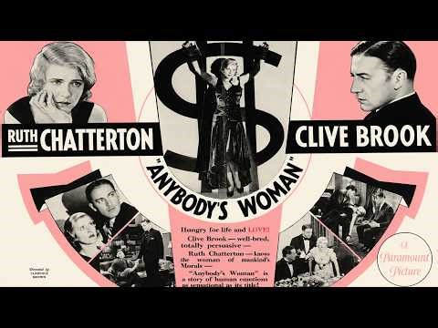 Anybody’s Woman (1930) FULL MOVIE | Ruth Chatterton | Pre-Code Hollywood Classic