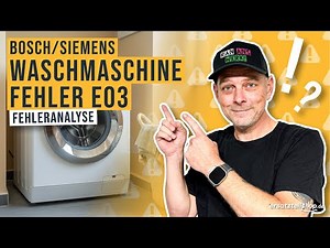 Bosch Siemens Waschmaschine Fehler E03 – Ursachen & Lösungen einfach erklärt!
