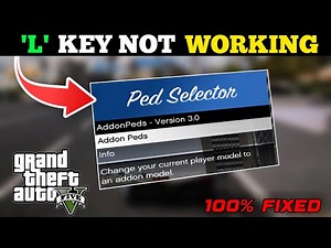 How To Fix GTA V Ped Selector [L] Key Not Working In Addon Peds 2024 | GTA 5 MODS 2024 | GamerDrix