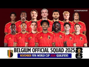 Belgium's Official Squad for FIFA World Cup 2026 qualifiers | FIFA Day November 2025