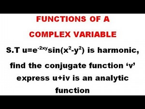 U=e^-2xysin(x²-y²) is harmonic,find conjugate function and analytic function