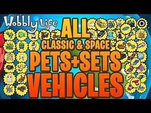 UNLOCK ALL Secret Classic + Space PETS + SETS + VEHICLES in Wobbly Life
