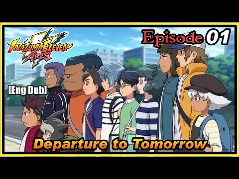Inazuma Eleven Ares | Episode 1 [Eng Dub]