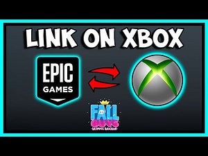 HOW TO LINK EPIC GAMES ACCOUNT TO FALL GUYS ON XBOX!