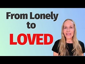 Feeling Lonely? How to Attract Deep, Lasting Love | Dating Advice