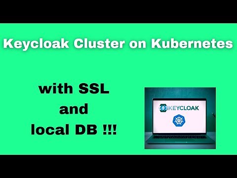keycloak cluster on kubernetes with ssl and local DB !