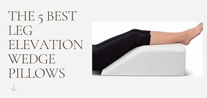 5 Wedge Elevation Pillows to Ease Your Pain After A Knee Replacement - Best Physical Therapy Product Reviews