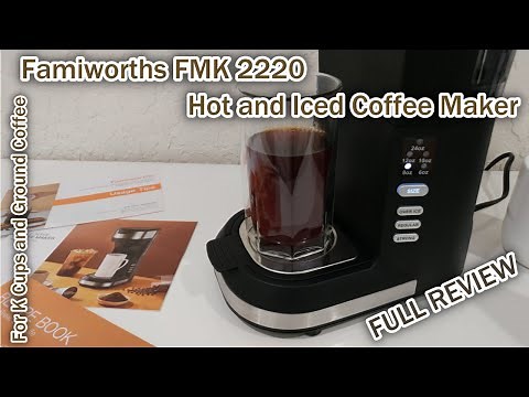 Hot and Iced Coffee Maker for K Cups and Ground Coffee Brewer (Famiworths FMK 2220) 4-5 Cups Review