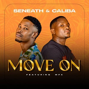 Move on (feat. MFK) - Caliba & Seneath: Song Lyrics, Music Videos & Concerts