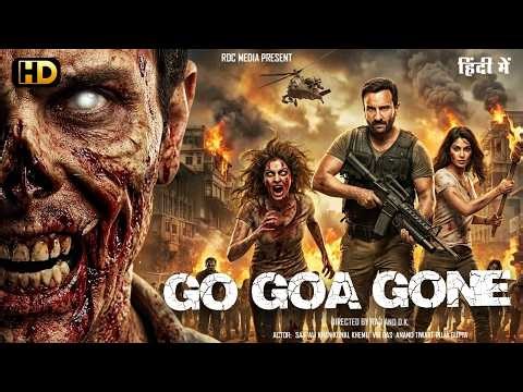 New Released "GO GOA GONE (2013) Horror Thriller Bollywood Hindi Movie | Saif Ali Khan, Kunal Khemu