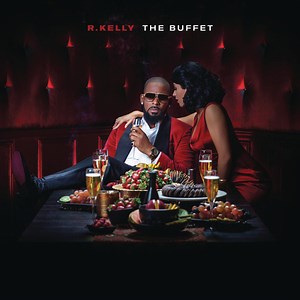 R. Kelly - The Buffet