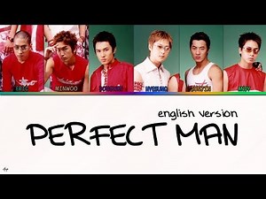 SHINHWA - Perfect Man [ENGLISH Lyrics]