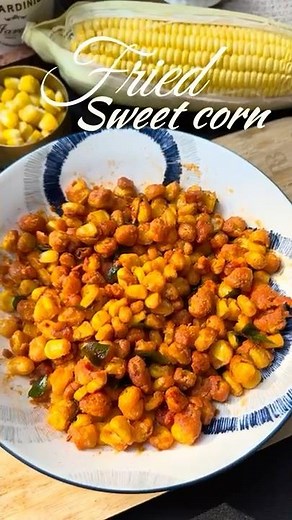 Fried Sweet Corn🌽recipe #food #recipe #shorts #sweetcorn #shortsfeed #shortvideo