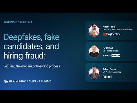 Deepfakes, fake candidates and hiring fraud: securing the modern onboarding process