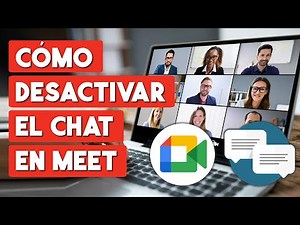 Como Desactivar el Chat en Meet