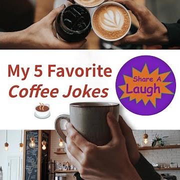 Coffee Jokes -5 Favorite Coffee Jokes to Share a Laugh - Virtual Card - Let's Share a Laugh Together