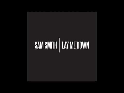 Sam Smith - Lay Me Down (Acoustic) [High Quality Audio]