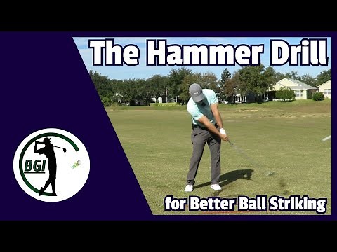 The Hammer Drill for Better Ball Striking