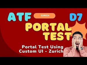 Portal Test Using Custom UI - ATF - D7