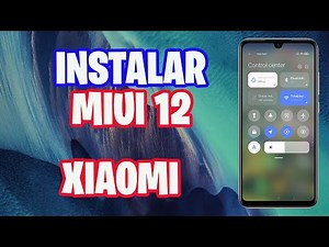 INSTALAR MIUI 12 EN CUALQUIER XIAOMI