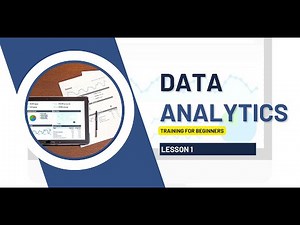 DATA ANALYTICS TRAINING FOR BEGINNERS | LESSON 1