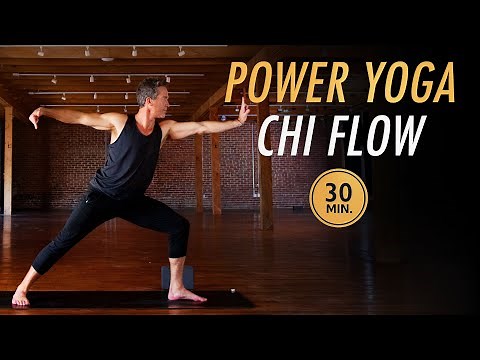30 Min Power Yoga Chi Flow l Improve Flexibility & Strength