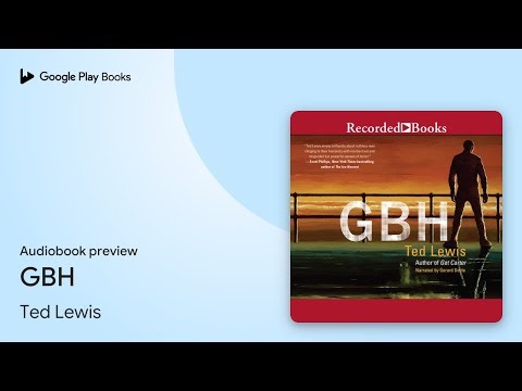 GBH by Ted Lewis · Audiobook preview