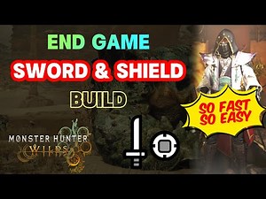Monster Hunter Wilds - SWORD and SHIELD Endgame Build, FAST & SAFE