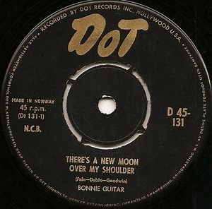 Bonnie Guitar - There's A New Moon Over My Shoulder / Mister Fire Eyes