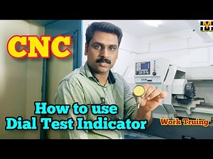 Dial Test Indicator, How to use On CNC MILLING.