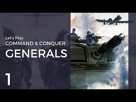 Let's Play Command & Conquer: Generals #1 | Tutorial