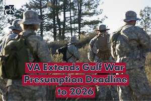 VA Extends Gulf War Presumption Deadline to 2026 | CCK Law