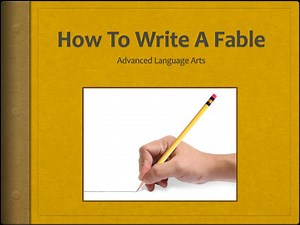 PPT - How To Write A Fable PowerPoint Presentation, free download - ID:2794187