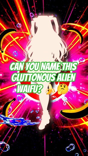 Can You Name This Gluttonous Alien Waifu? 🍌🤔