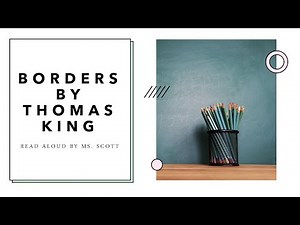 Borders by Thomas King Read Aloud