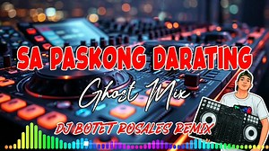 143K views · 2K reactions | Christmas Song SA PASKONG DARATING (Ghostmix) Mp3 Link: https://www.mediafire.com/file/w0wu7ooc8xj36gt/DjBotet+R-+Sa+Paskong+Darating+(Ghost+Mix)+130bpm.mp3/file | Dj Botet Rosales Remix | Facebook