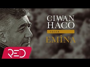 Ciwan Haco - Emîna (Official Audio)