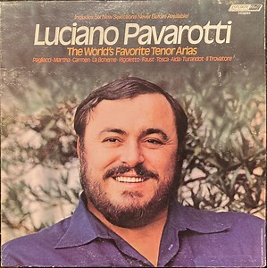 Luciano Pavarotti - The World's Favorite Tenor Arias