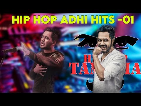 Hip Hop Adhi Hits - 01 | 1 hour hip hop tamizha adhi songs | Mic Drop (Tamil)